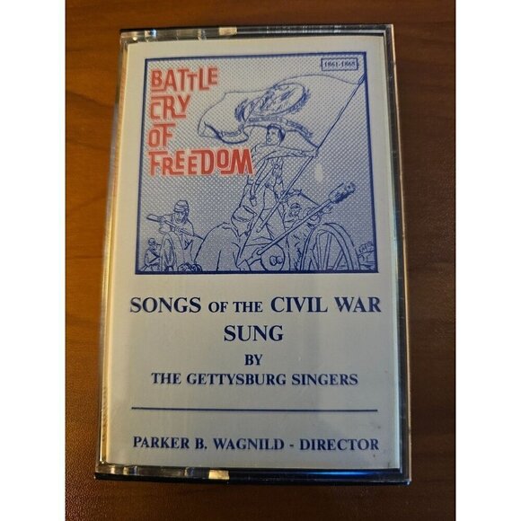 Battle Cry Of Freedom Cassette  Songs Of The Civil War  Gettysburg Singers - Picture 1 of 6